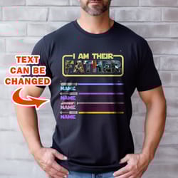 custom kids names i am their father t-shirt, fathers day shirt, star wars dad sweatshirt gift for dad
