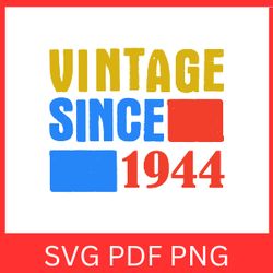 vintage 1944 retro svg | vintage 1944 svg design | vintage 1944 sublimation designs | printable art | digital download
