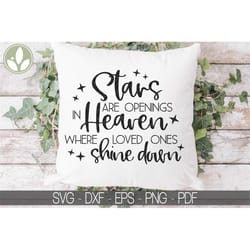 heaven svg - memorial svg - stars are openings svg - death svg - in memory of svg - funeral svg - loss svg - openings in