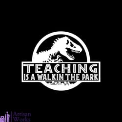 teaching is a walk in the park svg, trending svg, teaching svg, park svg