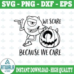 monsters inc we scare because we care svg, png, dxf, cartoon svg, disney svg, png, dxf, cricut