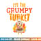 Im The Grumpy Turkey Matching Thanksgiving Family Grandpa png, sublimation copy.jpg