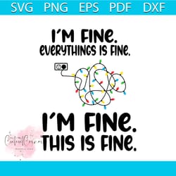 im fine everything is fine svg, christmas svg, tangled svg, santa claus svg