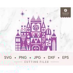 it's a small world svg, fantasyland dl park svg, svg png jpg dxf eps cricut silhouette cutting files