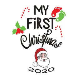 My first christmas svg, Baby christmas svg, First christmas svg, My first Christmas 2020 svg, My 1st Christmas svg, Baby