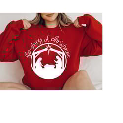 the story of christmas svg png pdf, nativity scene svg, true story nativity svg, jesus birth svg, christ svg, religious