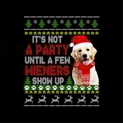 it's not a party until a few wieners show up png, dog christmas png, knitting christmas png, love dog xmas png