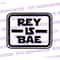 MR-18820231658-rey-is-bae-star-wars-svg-png-pdf-digital-file-image-1.jpg