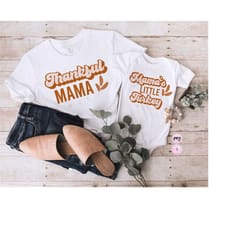 thankful mama, thankful mini mom and me, mama's turkey, thanksgiving png, printable png sublimation design