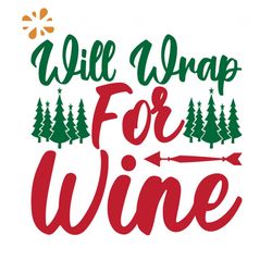 Will Wrap For Wine Svg, Christmas Svg, Wine Svg, Christmas Wrap Svg, Mistletoe Svg