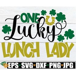 one lucky lunch lady, st. patrick's day lunch lady, st. patrick's day, student nutrition, cafeteria, school cafeteria,lu