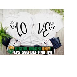 love couple, couples matching valentine's day shirts svg, valenine's day, matching couples, matching valentine's,couples