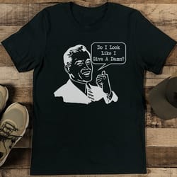 do i look like i give a damn tee