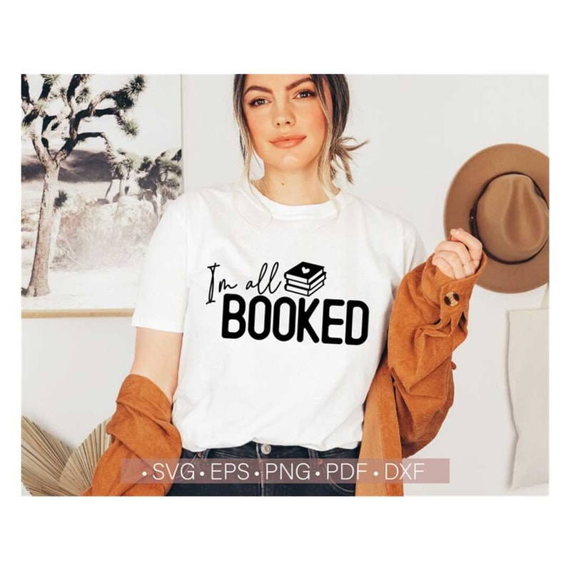 MR-238202303635-im-all-booked-svg-book-lover-svg-shirt-design-book-worm-svg-image-1.jpg