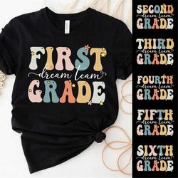 First Grade Dream Team T-Shirt, First Grade Teacher Shirt, Teacher Team, 1st Grade Teacher Shirts, 1st Grade Shirt, Firs