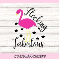 Flocking Fabulous SVG, Flamingo Svg, Beach Svg, Tropical Svg, Summer Svg, Summer Beach Svg, Vacay Svg, Silhouette Cricut
