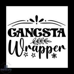 Gangsta Wrapper Svg, Christmas Svg, Xmas Svg, Star Svg, Christmas Gift Svg, Christmas Wrapper Svg