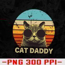 vintage cat daddy funny cat lover png, digital download