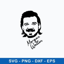 morgan wallen svg, singer svg, png dxf eps file