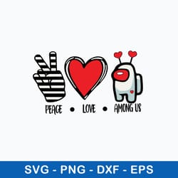 peace love among us svg, among us svg, png dxf eps file