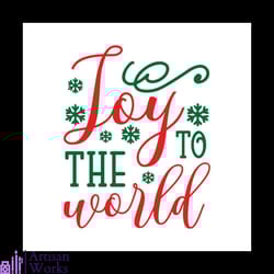 joy to the world christmas svg, christmas svg, christmas joy svg