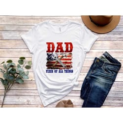 fixer of all things shirt, dad shirt, father's day shirt, dad shirt handyman tools, construction, maintenance, carpente