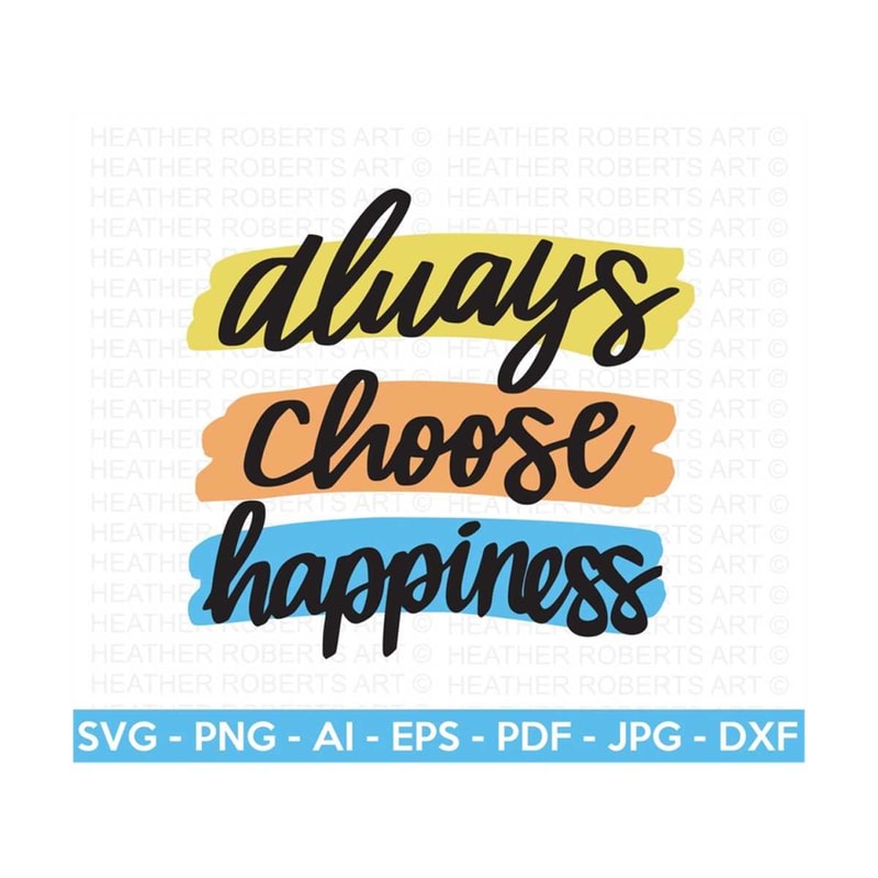 MR-2882023202228-choose-happiness-svg-inspirational-svg-happy-svg-positive-image-1.jpg