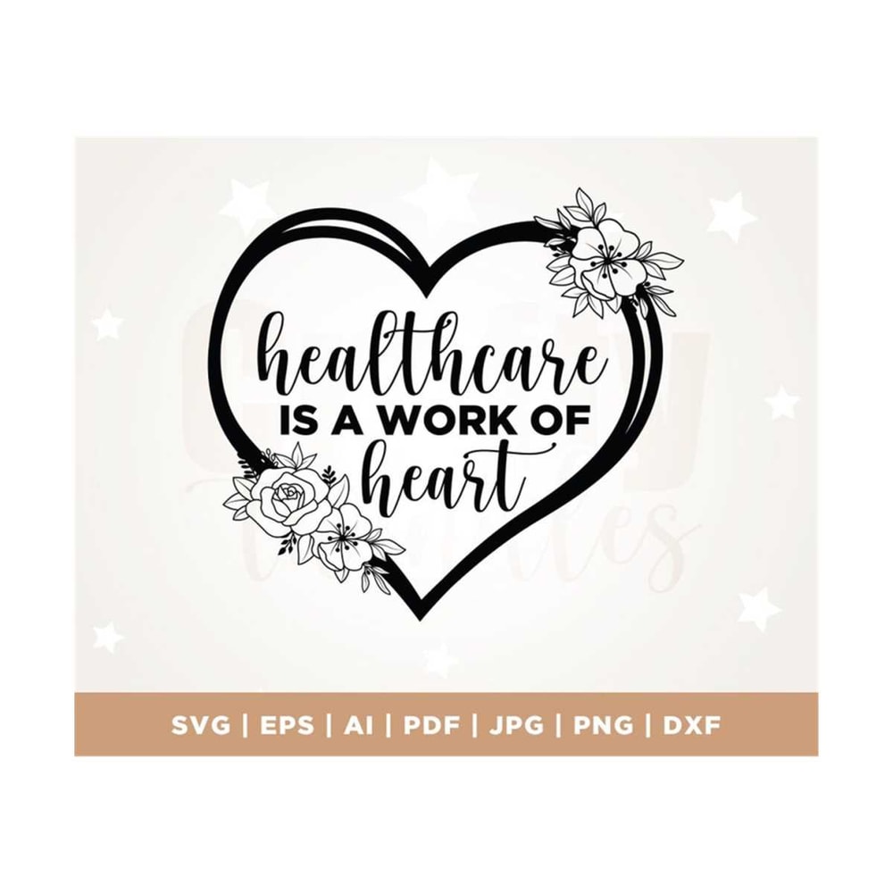 MR-3082023111227-healthcare-is-a-work-of-heart-svg-healthcare-worker-svg-image-1.jpg