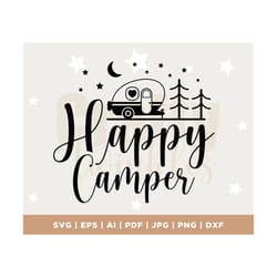 happy camper svg, adventure svg, camping life svg, camper svg, camp life svg, camping shirt svg, vacation svg, campfire,