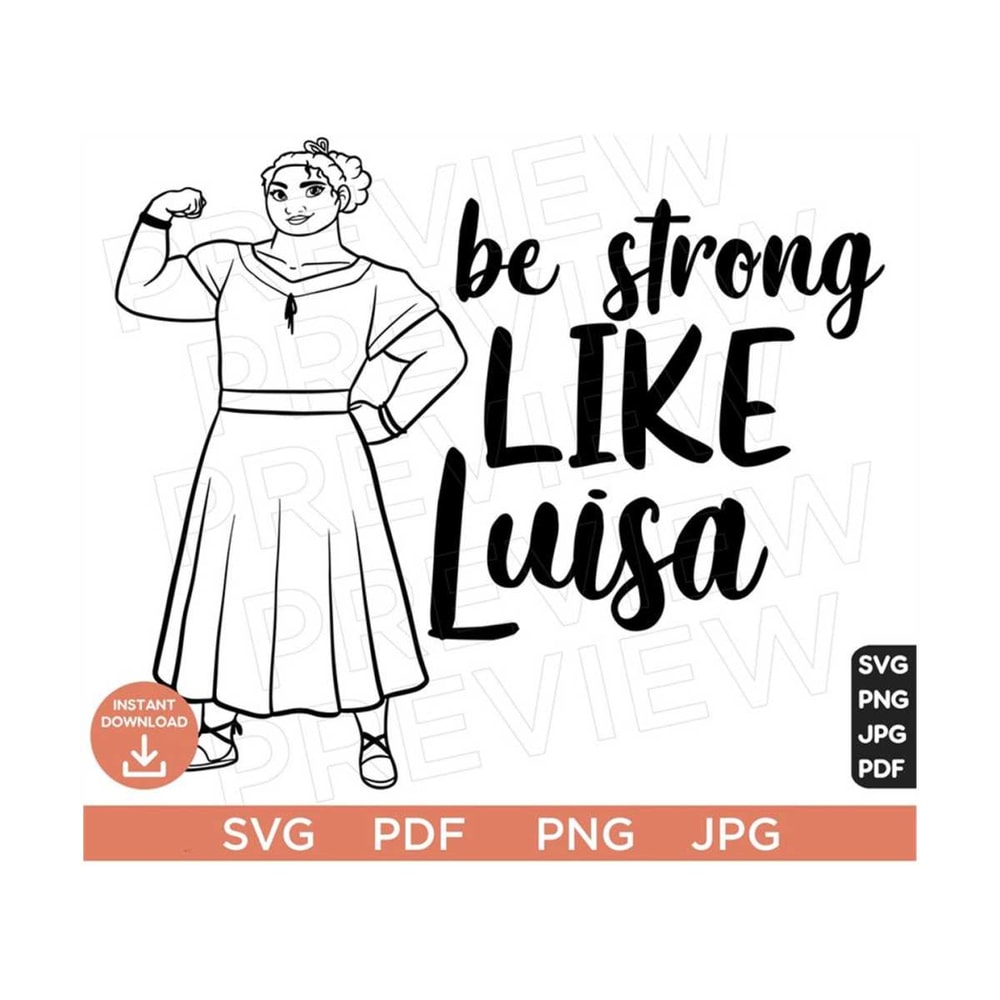 MR-3082023151422-be-strong-like-luisa-svg-encanto-svg-luisa-svg-disneyland-image-1.jpg