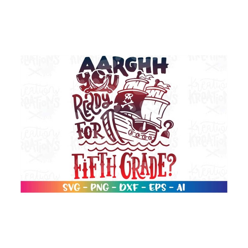 MR-308202320261-aarghh-you-ready-for-fifth-grade-svg-pirates-back-to-school-image-1.jpg