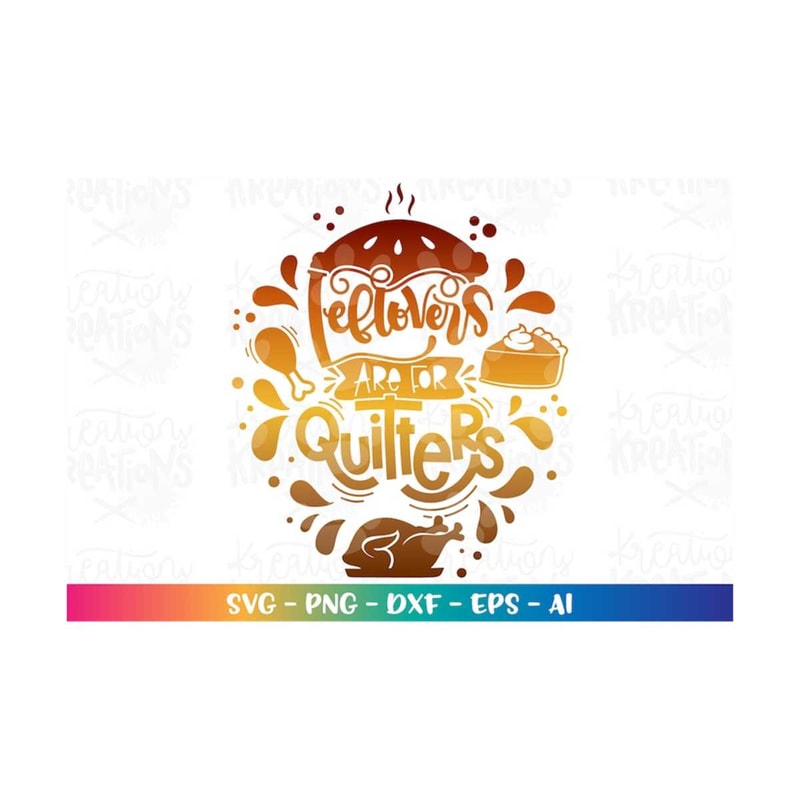 MR-3082023232231-leftovers-are-for-quitters-svg-turkey-pumpkin-pie-thanksgiving-image-1.jpg