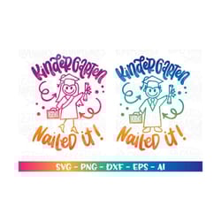 graduation svg kindergarten nailed it! svg cute boy and girl clipart print decal cut file cricut silhouete download vect