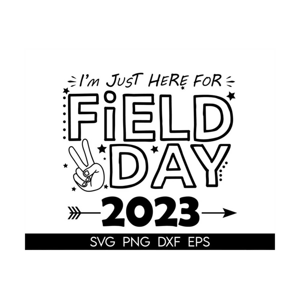MR-3182023135726-im-just-here-for-field-day-svg-field-day-2023-svg-field-image-1.jpg