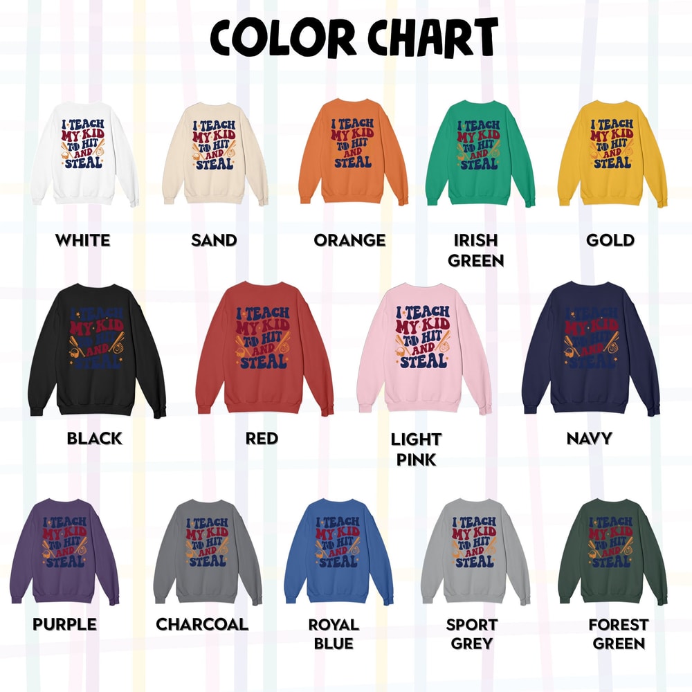 I Teach My Kid To Hit And Steal Sweatshirt, Funny Baseball Mom Shirt, Softball Mom Shirt, Baseball T-Shirt, Softball Shirt, Baseball Mom Tee - 2.jpg