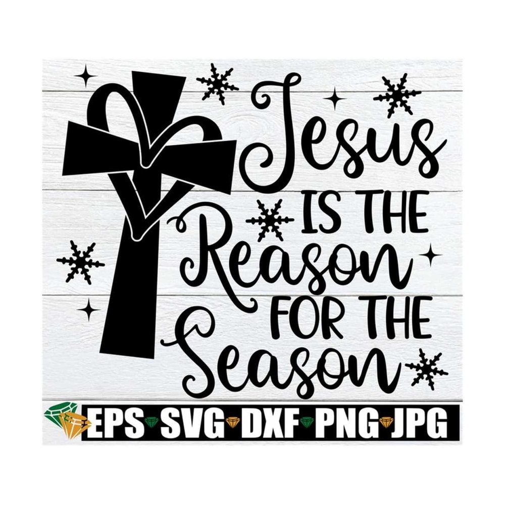 MR-89202393946-jesus-is-the-reason-for-the-season-christmas-svg-christmas-image-1.jpg