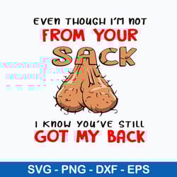 even though i_m not from your sack svg, funny svg, png dxf eps file