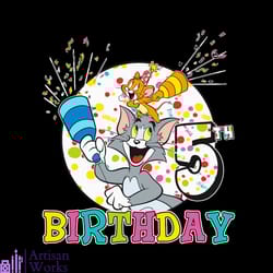 kids tom and jerry 5th birthday happy birthday tom and jerry svg