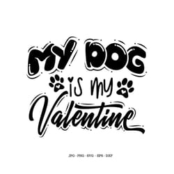 toddler valentines, dog valentine, dog lover, dog mom, valentine gift, valentine svg, funny valentine, my dog is my