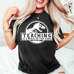 teaching is a walk in the park, field trip shirts for