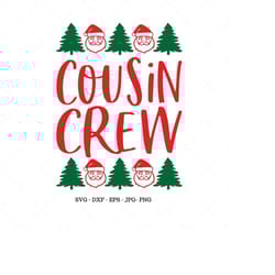 cousin crew, family reunion, family matching, cousin best friend, matching shirts, matching cousin, cousin svg
