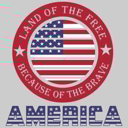 america the land of the free because of the brave svg