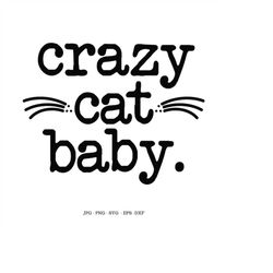 Cat Baby, Crazy Cat Baby, Kids Birthday Gift, Baby Shower Gift, Baby Shower Svg, Cat Lovers Gifts, Funny Cat Gift