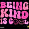 Being Kind Is Cool Svg Png, Choose Kindness Svg, Pink Svg, Trendy Retro Groovy Wavy Stacked Digital Download Sublimation PNG & SVG Cricut - 1.jpg