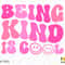 Being Kind Is Cool Svg Png, Choose Kindness Svg, Pink Svg, Trendy Retro Groovy Wavy Stacked Digital Download Sublimation PNG & SVG Cricut - 2.jpg
