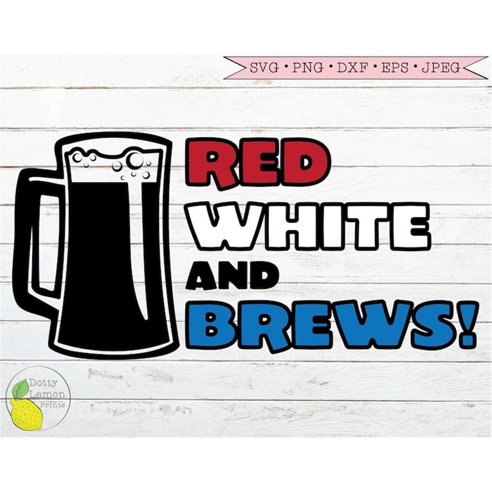 MR-159202320712-4th-of-july-svg-beer-summer-svg-red-white-and-brews-patriotic-image-1.jpg