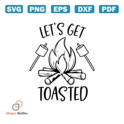 vintage lets get toasted svg camp life svg digital cricut file