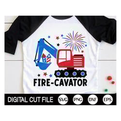 fire-cavator svg, 4th of july svg, excavator svg, patriotic svg, independence day, american boys, kids 4th july shirt, s