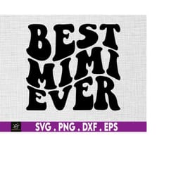 best mimi svg, grandmother svg, blessed mimi svg, mimi quotes svg, mimi saying svg, mimi