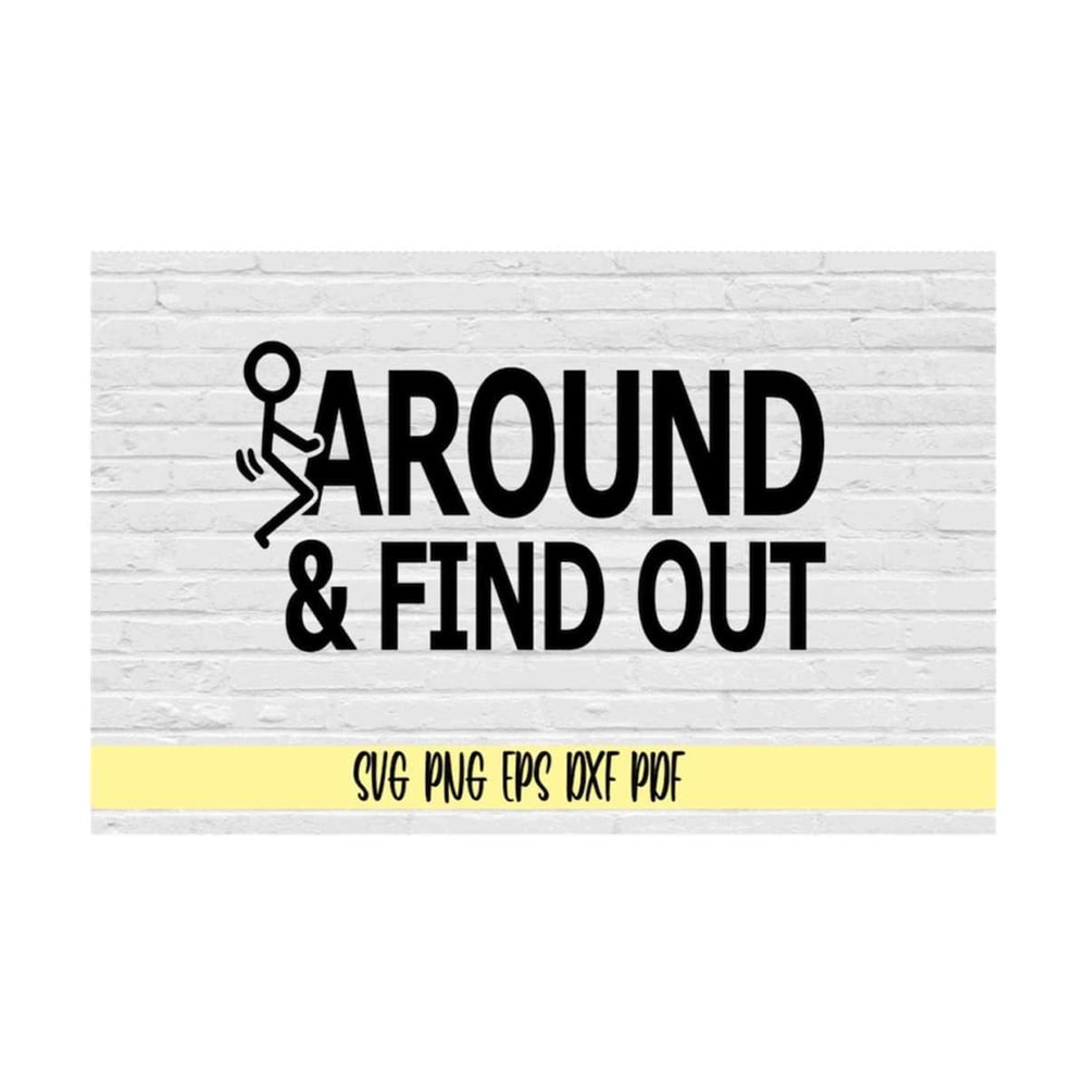 MR-219202385534-fuck-around-find-out-svg-png-eps-dxf-pdffck-around-and-image-1.jpg